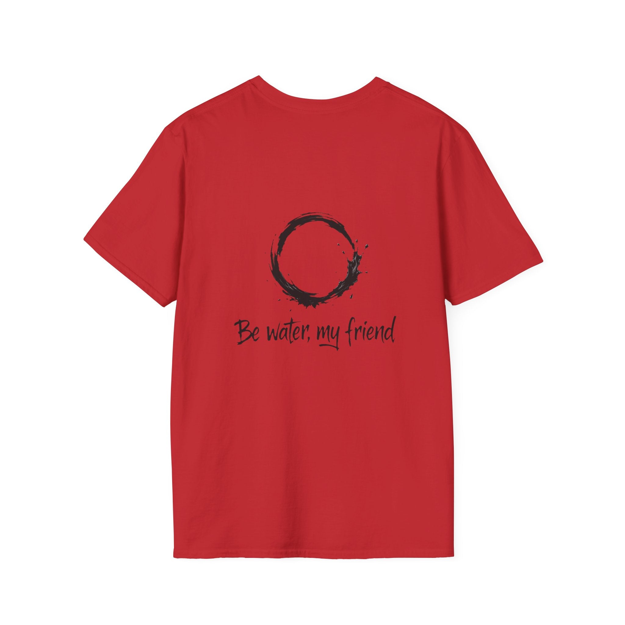 New Design Philosophy T‑Shirt “Be water, my friend” – Unisex Soft Cotton