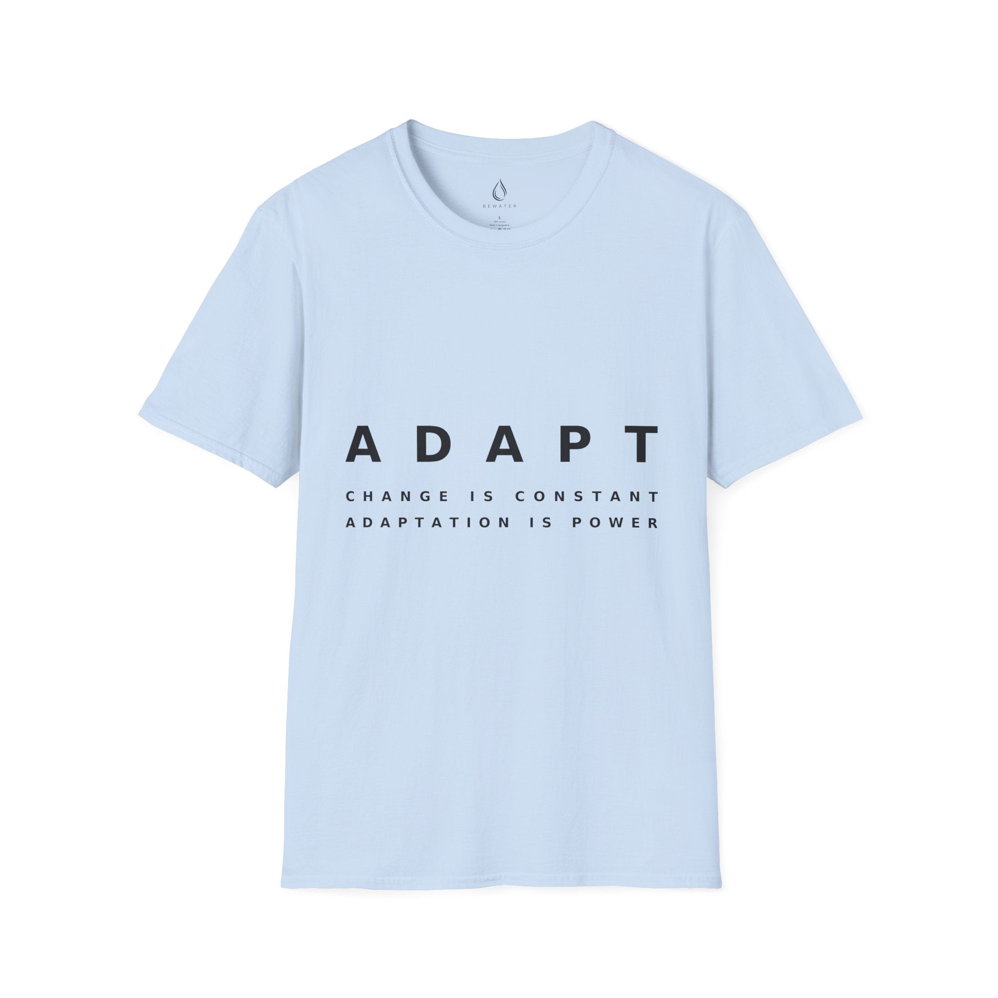 Adapt Unisex Softstyle Light Blue T-Shirt Change Is Constant, Adaptation Is Power' Graphic Tee